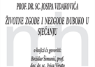 Prikaz knjige prof. dr. Josipa Vidakovića: Životne zgode i nezgode duboko u sjećanju